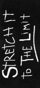 stretch it to the limit